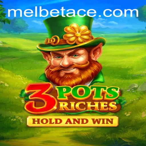 Discover the Exciting World of 3potsRiches with Melbet Ace