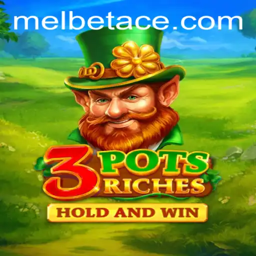 Discover the Exciting World of 3potsRiches with Melbet Ace