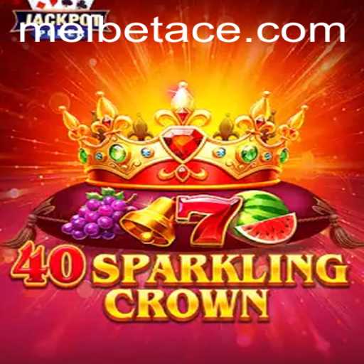 40SparklingCrown: A Dazzling Experience with Melbet Ace