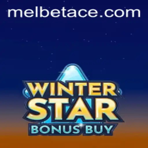 Experience the Thrill of WinterStarBonusBuy with Melbet Ace