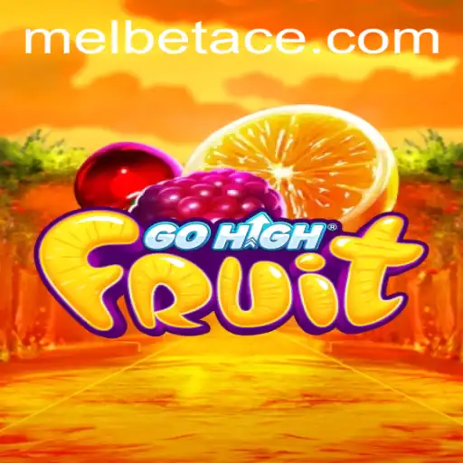 Unearthing the Thrill of GoHighFruit and the Role of Melbet Ace